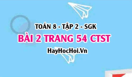 Bài 2 trang 54 Toán 8 Tập 2 Chân trời sáng tạo